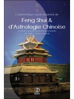 L'authentique guide impérial de Feng Shui & d'Astrologie Chinoise