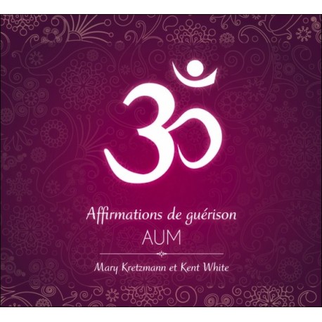 Affirmations de guérison - AUM - Livre audio