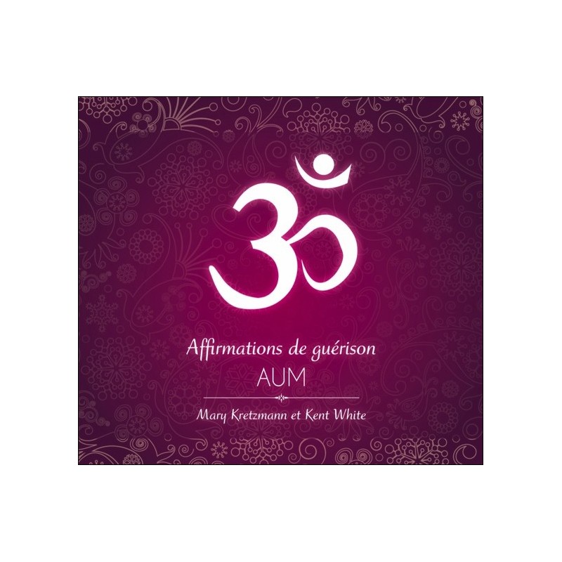 Affirmations de guérison - AUM - Livre audio