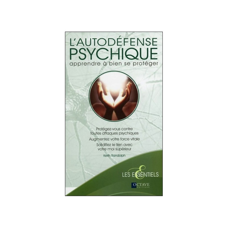 L'autodéfense psychique - Apprendre à bien se protéger