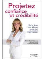 Projetez confiance et crédibilité - Pour faire une bonne première impression