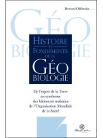 Histoire et fondements de la géobiologie - De l'esprit de la terre au syndrome des bâtiments malsains de l'OMS