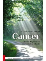 Cancer - Chemin de guérison pour renaître à la vie
