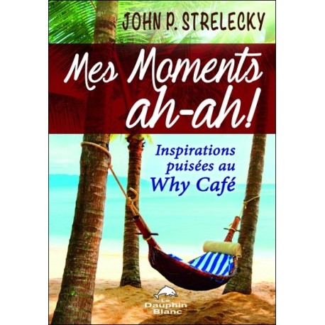 Mes moments ah-ah ! Inspirations puisées au Why Café