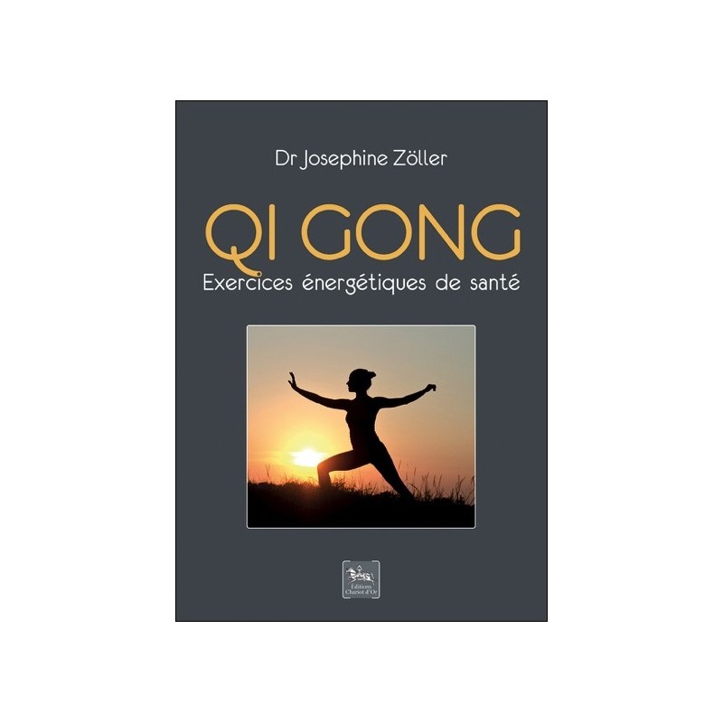 Qi gong - Exercices énergétiques de santé