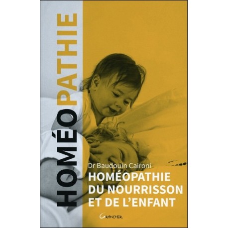 Homéopathie du nourrisson et de l'enfant