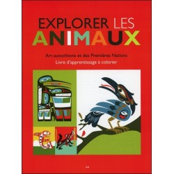 Explorer les animaux - Art autochtone et des Premières Nations