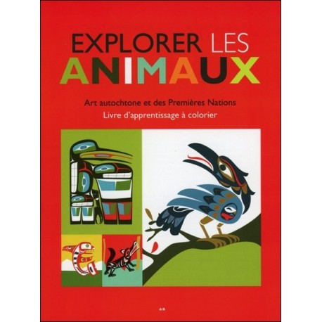 Explorer les animaux - Art autochtone et des premières nations