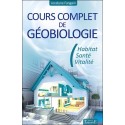 Cours complet de géobiologie - Habitat - Santé - Vitalité