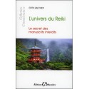 L'univers du Reiki  - Le secret des Manuscrits interdits