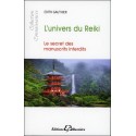 L'univers du Reiki  - Le secret des Manuscrits interdits