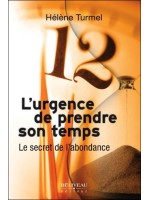 L'urgence de prendre son temps - Le secret de l'abondance