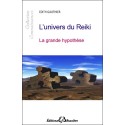 L'univers du reiki - La grande hypothèse