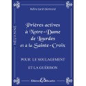 Prières actives à Notre-Dame de Lourdes et à la Sainte Croix - Pour le soulagement et la guérison.