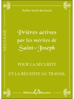 Prières actives par les mérites de Saint Joseph - Pour la sécurité et la réussite au travail