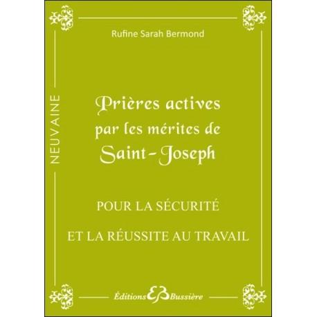 Prières actives par les mérites de Saint Joseph - Pour la sécurité et la réussite au travail