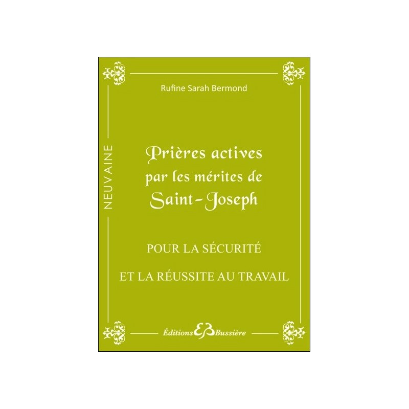 Prières actives par les mérites de Saint Joseph - Pour la sécurité et la réussite au travail