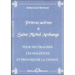 Prières actives à Saint Michel Archange - Pour neutraliser les maléfices