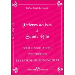 Prières actives à Sainte Rita - Pour les situations désespérées et les problèmes insolubles