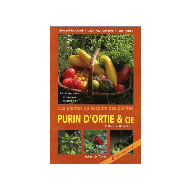 Purin d'ortie & cie - Les plantes au secours des plantes