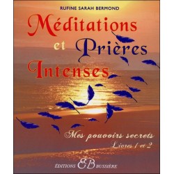 Méditations et Prières Intenses - Livres 1 et 2