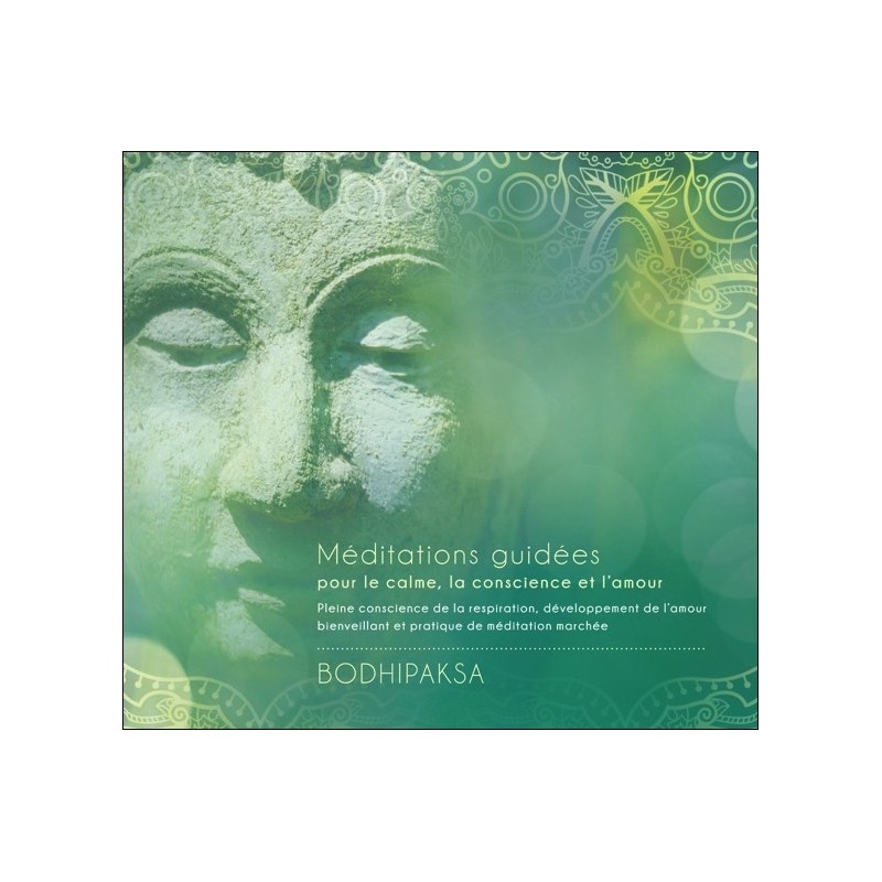 Méditations guidées pour le calme, la conscience et l'amour - Livre audio