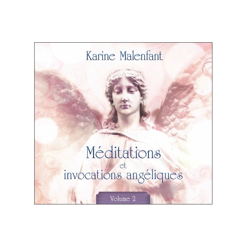 Méditations et invocations angéliques T2 - Livre audio