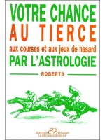 Votre chance au tiercé par l'astrologie