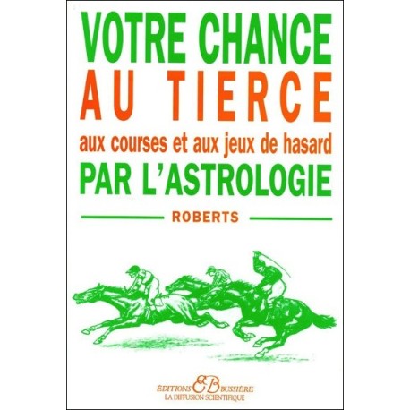Votre chance au tiercé par l'astrologie