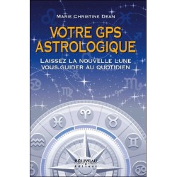 Votre GPS astrologique - Laissez la nouvelle lune vous guider au quotidien