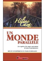 Un monde parallèle - Les esprits et les anges sont autour de nous en permanence