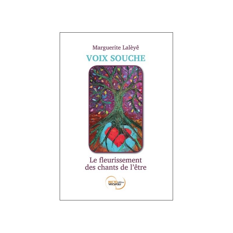 Voix souche - Le fleurissement des chants de l'être - Livre + Jeu