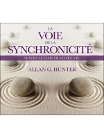 La voie de la synchronicité - Suivez le flot de votre vie - Livre audio 2CD