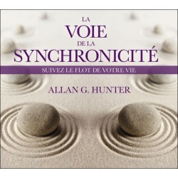 La voie de la synchronicité - Suivez le flot de votre vie - Livre audio 2CD