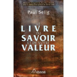 Le livre du savoir et de votre valeur