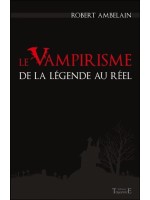 Le Vampirisme de la légende au réel