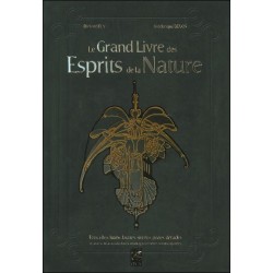 Le Grand Livre des Esprits de la Nature - Fées. elfes. lutins. faunes. sirènes. pixies. dryades
