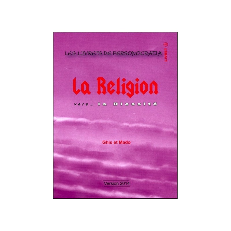 La Religion vers... la Diessité - Livret 3