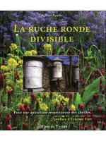 La ruche ronde divisible - Pour une apiculture respectueuse des abeilles