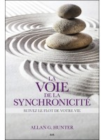 La voie de la synchronicité - Suivez le flot de votre vie