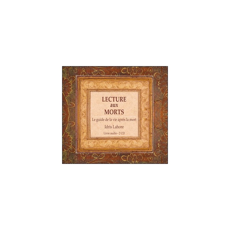 Lecture aux morts - Le guide de la vie après la mort - Livre audio 2CD