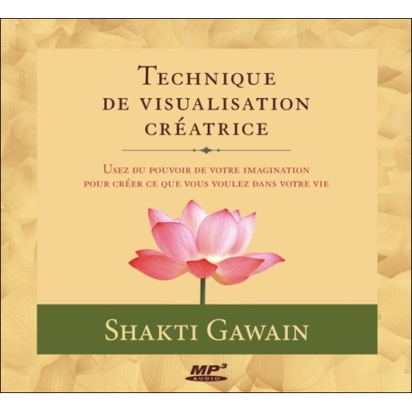 Technique de visualisation créatrice - Livre audio CD MP3