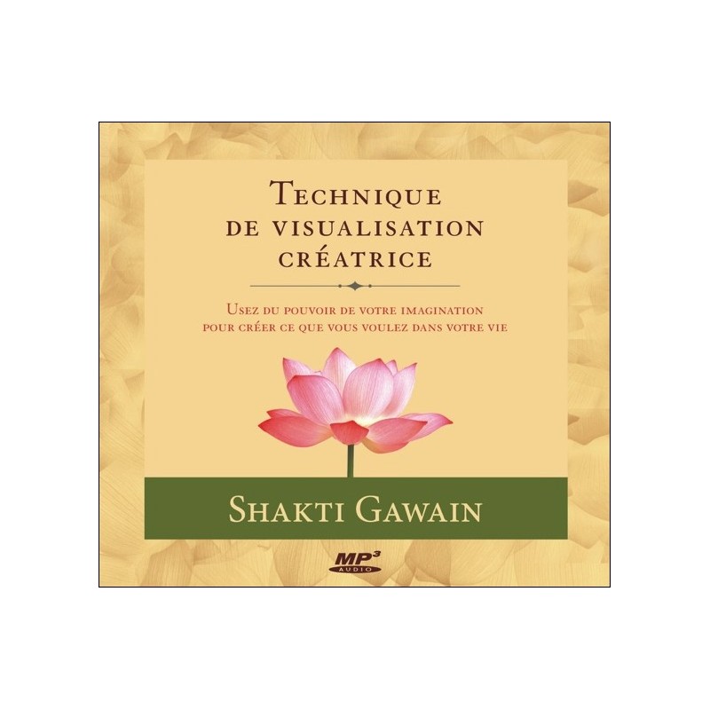 Technique de visualisation créatrice - Livre audio CD MP3