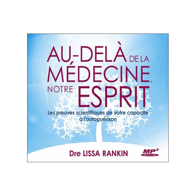 Au-delà de la médecine, notre esprit - CD MP3