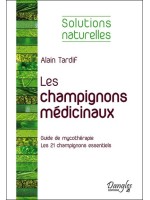 Les champignons médicinaux - Solutions naturelles