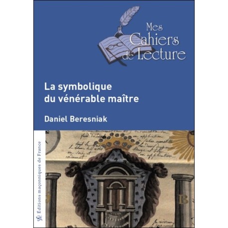 La symbolique du vénérable maître