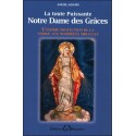 La toute puissante Notre Dame des Grâces - L'infinie protection de la vierge...