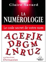 La numérologie - Le code secret de votre nom