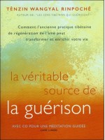 La véritable source de la guérison - Livre + CD