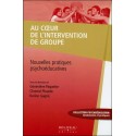 Au coeur de l'intervention de groupe - Nouvelles pratiques psychoéducatives